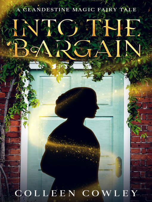 Title details for Into the Bargain by Colleen Cowley - Available